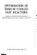 Optimisation of sodium-cooled fast reactors : proceedings of the international conference organized by the British Nuclear Energy Society in London, 28 November-1 December 1977 /