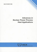 Advances in nuclear power process heat applications.