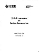 19th Symposium on Fusion Engineering : January 21-25, 2002, Atlantic City, NJ /