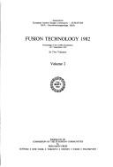 Fusion technology 1982 : proceedings of the twelfth symposium, 13-17 September 1982 / 12th SOFT 1982.