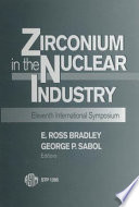 Zirconium in the nuclear industry : eleventh international symposium /