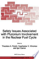 Safety issues associated with plutonium involvement in the nuclear fuel cycle /