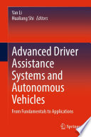 Advanced Driver Assistance Systems and Autonomous Vehicles : From Fundamentals to Applications /