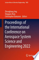 Proceedings of the International Conference on Aerospace System Science and Engineering 2022 /