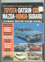 The Complete book of Japanese import cars : Toyota, Datsun, Colt, Mazda, Honda, Subaru /