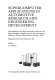 Supercomputer applications in automative research and engineering development : proceedings of the International Conference on Supercomputer Applications in the Automotive Industry, Zurich, Switzerland, October 1986 /