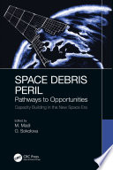 Space debris peril : pathways to opportunities /