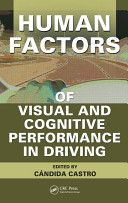 Human factors of visual and cognitive performance in driving /