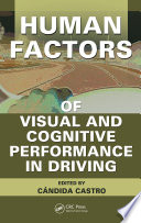 Human factors of visual and cognitive performance in driving /