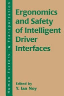 Ergonomics and safety of intelligent driver interfaces /