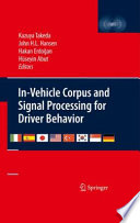 In-vehicle corpus and signal processing for driver behavior /