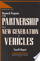 Review of the research program of the Partnership for a New Generation of Vehicles : fourth report /