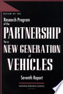 Review of the Research Program of the Partnership for a New Generation of Vehicles : seventh report /