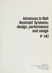 Advances in belt restraint systems : design, performance, and usage.