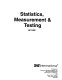 Statistics, measurement & testing.