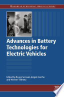 Advances in battery technologies for electric vehicles /