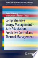 Comprehensive energy management : safe adaptation, predictive control and thermal management /