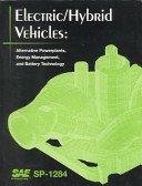 Electric/hybrid vehicles : alternative powerplants, energy management, and battery technology.
