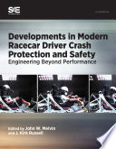 Developments in modern racecar driver crash protection and safety : engineering beyond performance /
