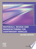 Materials, design and manufacturing for lightweight vehicles /