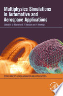 Multiphysics simulations in automotive and aerospace applications /
