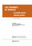 The dynamics of vehicles on roads and on tracks : proceedings of 6th IAVSD-Symposium held at the Technical University Berlin, September 3-7, 1979 /