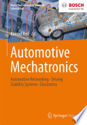Automotive mechatronics : automotive networking, driving stability systems, electronics /
