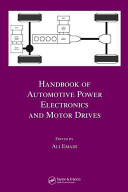 Handbook of automotive power electronics and motor drives /