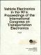 Vehicle electronics in the 90's : proceedings of the International Congress on Transportation Electronics.