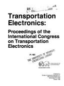 Transportation electronics : proceedings of the International Congress on Transportation Electronics.
