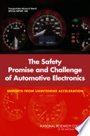 The safety promise and challenge of automotive electronics : insights from unintended acceleration /
