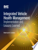 Integrated vehicle health management : implementation and lessons learned /