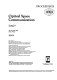 Optical space communication : ECO2 : proceedings : 24-26 April, 1989, Paris, France /