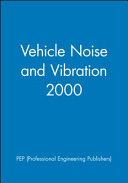 European Conference on Vehicle Noise and Vibration 2000 : 10-12 May 2000, IMechE HQ, London, UK /