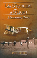 The pioneers of flight : a documentary history /