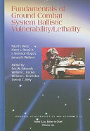 Fundamentals of ground combat system ballistic vulnerability/lethality /