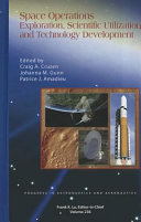 Space operations : exploration, scientific utilization, and technology development /