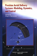 Precision aerial delivery systems : modeling, dynamics, and control /