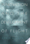 Innovation and the development of flight /