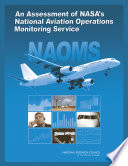 An assessment of NASA's national aviation operations monitoring service /