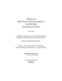 A review of NASA human reseach program's scientific merit assessment processes : letter report /