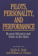 Pilots, personality, and performance : human behavior and stress in the skies /