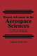 Recent advances in aerospace sciences : in honor of Luigi Crocco on his seventy-fifth birthday /