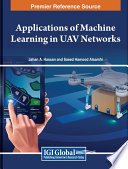 Applications of machine learning in UAV networks /