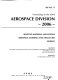 Proceedings of the ASME Aerospace Division--2006 : adaptive materials and systems, aerospace materials and structures, general : presented at 2006 ASME International Mechanical Engineering Congress and Exposition, November 5-10, 2006, Chicago, Illinois, USA /