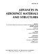 Advances in aerospace materials and structures : presented at the 1999 ASME International Mechanical Engineering Congress and Exposition, November 14-19, 1999, Nashville, Tennessee /