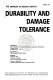 Durability and damage tolerance : presented at 1994 International Mechanical Engineering Congress and Exposition, Chicago, Illinois, November 6-11, 1994 /