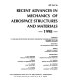 Recent advances in mechanics of aerospace structures and materials, 1998 : presented at the 1998 ASME International Mechanical Engineering Congress and Exposition, November 15-20, 1998, Anaheim, California /