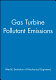 Gas turbine pollutant emissions /