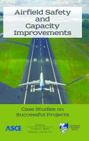 Airfield safety and capacity improvements : case studies on successful projects /